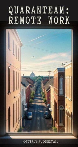 Quaranteam: Remote Work