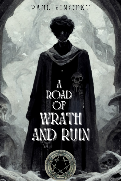 A Road of Wrath and Ruin - A Magical Academy Progression Fantasy