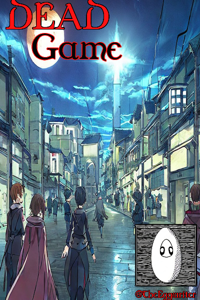 DEAD Game [A GameLit Progression Fantasy]