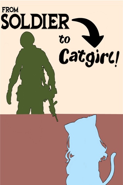 From Soldier to Catgirl!