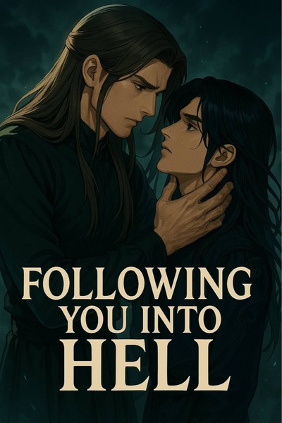 Following you into Hell (BL)