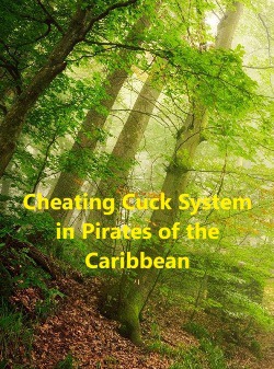 Cheating Cu*k System in Pirates of the Caribbean