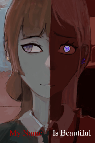 My Name Is Beautiful (Reborn in a Xianxia-esque Hellworld)