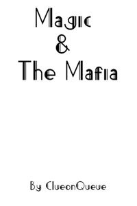 Magic & The Mafia