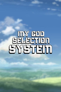 My God Selection System