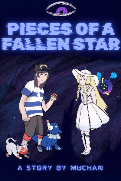 Pieces of a Fallen Star (Pokemon OC Fanfic)