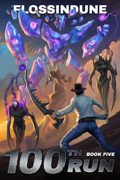 100th Run: A Regressor's LitRPG Adventure (Books 1-7 available on Amazon!)