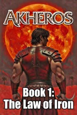 AKHEROS – The Law of Iron