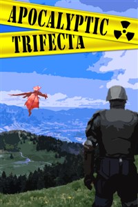 Apocalyptic Trifecta