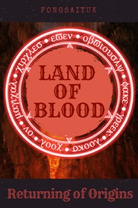 Land of Blood: Returning of Origins