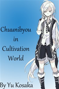 Chuunibyou in Cultivation World