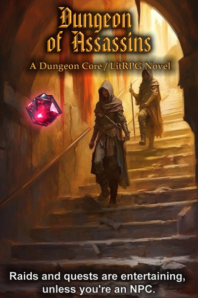 Dungeon of Assassins [LitRPG Through the Eyes of the NPCs]