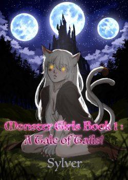 Monster Girls Book 1: A Tale of Tails!