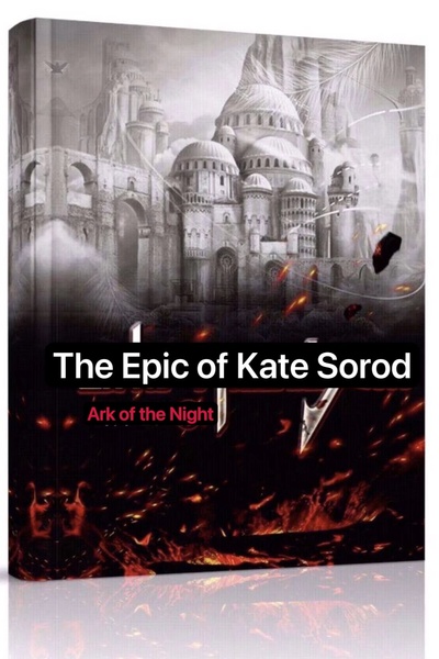 The Epic of Kate Sorod
