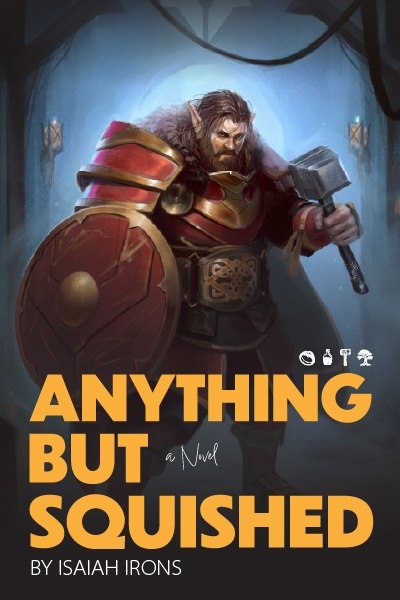 Anything But Squished [Book One Complete!]