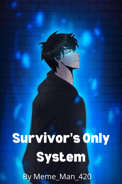 Survivor's Only System