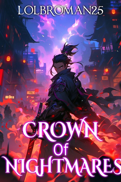 Crown of Nightmares [Moved]